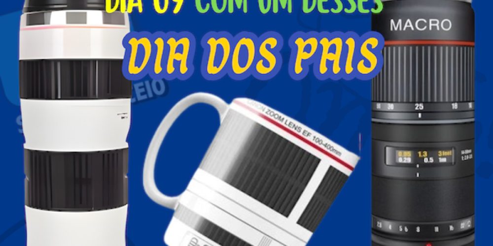 9 - Campanha pro Dia dos Pais Copo-Caneca-Garrafa Cânon